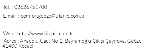 Titanic Anadolu Gebze telefon numaralar, faks, e-mail, posta adresi ve iletiim bilgileri